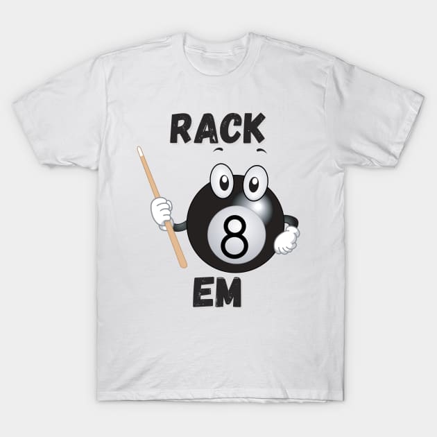 Rack Em T-Shirt by Claudia Williams Apparel